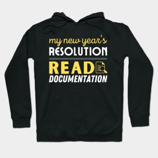 My new year's resolution read documentation for programmers dark Hoodie